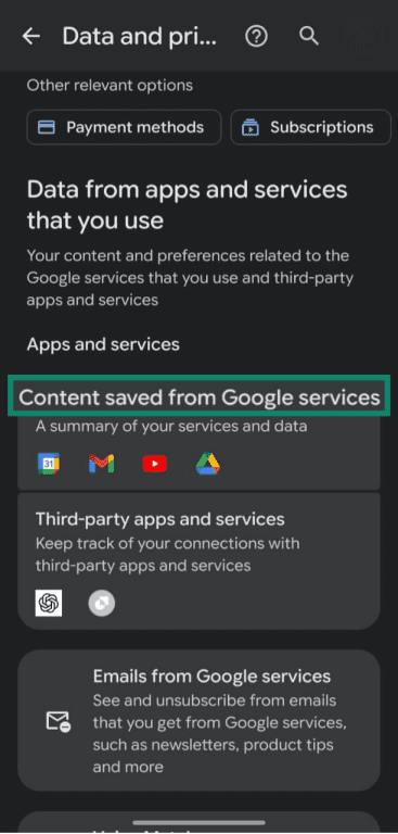 Content saved from Google services option under Data from apps and services that you use.
